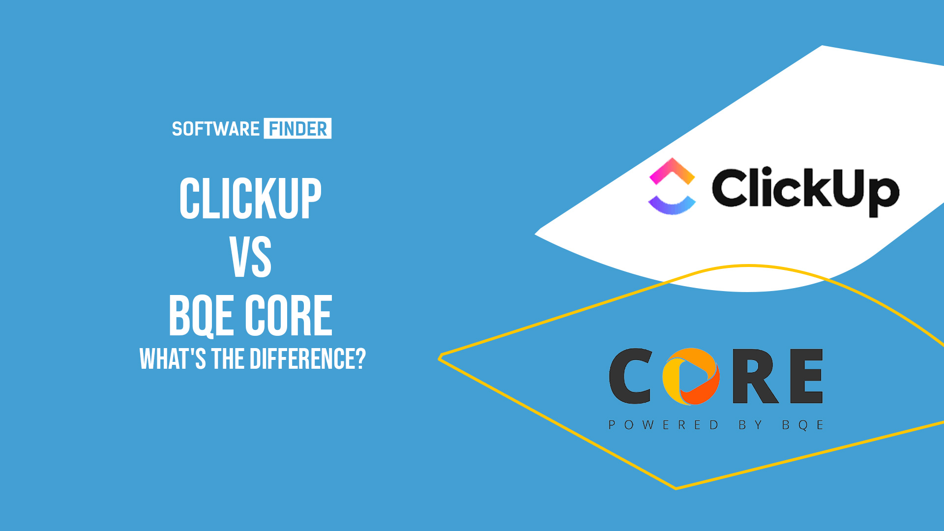 ClickUp Vs BQE CORE – What's The Difference?